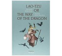 Lao-Tzu, Or The Way Of The Dragon