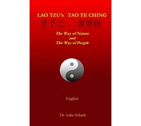 Lao Tzu's Tao Te Ching: The Way of Nature and The Way of People