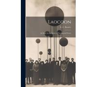 Laocoon: An Essay On The Limits Of Painting And Poetry