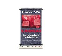 Laogai. Le goulag chinois