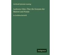 Laokoon; Oder, Über Die Grenzen Der Malerei Und Poesie