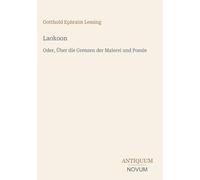 Laokoon: Oder, Über die Grenzen der Malerei und Poesie