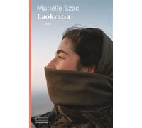 Laokratia - Murielle Szac - Emmanuelle Collas - broché - Roman