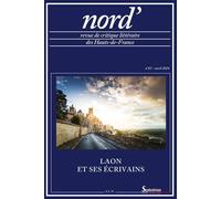 Laon et ses écrivains Nord', n° 83/avril 2024 - Cæcilia Ternisien - Societe De Litterature Du Nord - broché - Revue