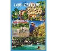 LAOS GUIA DE VIAGEM 2026: Seu companheiro essencial para explorar a joia escondida do Sudeste Asiático.