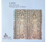 Laos - Laos : Lam Saravane - Musique pour le Khène