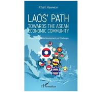 Laos – vers la Communauté économique de l'ASEAN : Contexte, développement durable et enjeux