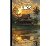 Laos Reiseführer: Entdecke die Natur, Kultur und Abenteuer