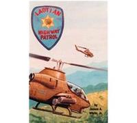 Laotian Highway Patrol James A. White (Auteur)