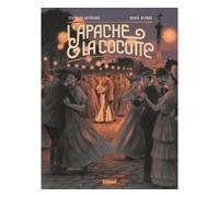 Stéphane Betbeder & Hervé Duphot – L'Apache & la Cocotte – Tome 2 : Cléo – Glénat