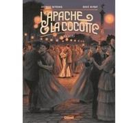 L'Apache & la Cocotte - Tome 02 Stéphane Betbeder (Auteur), Hervé Duphot (Dessinateur)