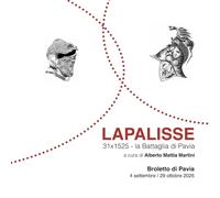 LAPALISSE: 31x1525 - la Battaglia di Pavia, Arte contemporanea al tempo della memoria
