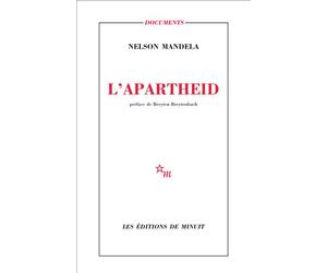 L'Apartheid Précédé d'une lettre de Breyten Breytenbach - Nelson Mandela - Minuit - broché - Essai