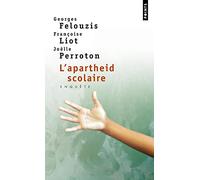 L'apartheid Scolaire - Enquête Sur La Ségrégation Ethnique Dans Les Collèges