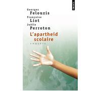 L'apartheid Scolaire - Enquête Sur La Ségrégation Ethnique Dans Les Collèges