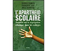 L'Apartheid scolaire. Enquête sur la ségrégation ethnique dans les collèges - Georges Felouzis - Seuil - broché - Etude
