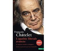 L'Apathie libérale avancée (inédit): et autres textes critiques (1961-1985)