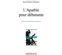 L'apathie pour débutants Jonas Hassen Khemiri (Auteur)