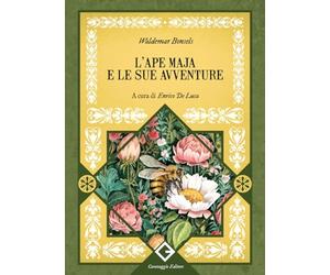 L'ape Maia e le sue avventure. Ediz. integrale e illustrata
