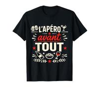 L'Apéro Avant Tout Humour Soirée T-Shirt