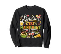 L'apéro C'est Maintenant Humour Cadeau Sweatshirt