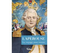 Lapérouse Le Voyage sans retour - Gérard Piouffre - Vuibert - broché - Essai