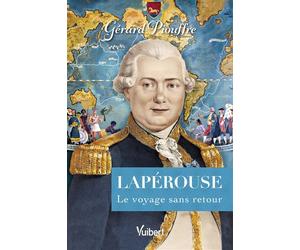Lapérouse Le Voyage sans retour - Gérard Piouffre - Vuibert - broché - Essai
