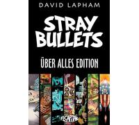 David Lapham – Stray Bullets Uber Alles – Édition
