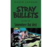 Lapham, David - Stray Bullets Volume 2: Somewhere Out West