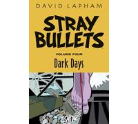 Stray Bullets Volume 4: Dark Days - [Version Originale] Inconnu (Auteur)