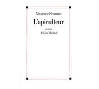 L'Apiculteur – Les Éditions Albin Michel