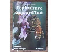 L'Apiculture aujourd'hui (Rustica sens pratique)