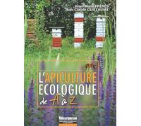 L'apiculture écologique de A à Z