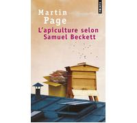 L'Apiculture selon Samuel Beckett - Martin Page - Points - Poche - Roman