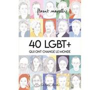 LAPIN 40 LGBT+ qui ont changé le monde