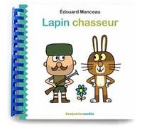 Lapin chasseur - Livre CD MP3 Braille et Gros caractères Édouard Manceau (Auteur), Ronan Ducolomb (Lu par)