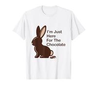 Lapin de Pâques Mignon Je suis Juste pour Le Chocolat Ici T-Shirt