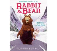 Lapin et Ours 05 : Un mauvais roi est une chose triste