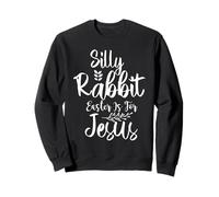 Lapin Idiot Pâques est pour Jésus - Chevrons de l'église chrétienne Sweatshirt