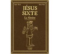 LAPIN Jésus Sixte - La genèse