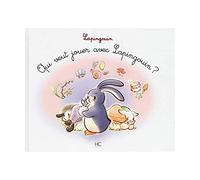 Qui Veut Jouer Avec Lapingouin ?