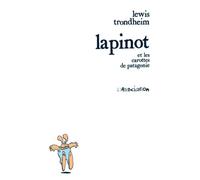 Lapinot et les Carottes de Patagonie - Lewis Trondheim - L'association - broché - Bande dessinée