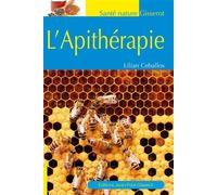 L'apithérapie - Lilian Ceballos - Gisserot Editions - broché - Guide