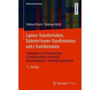 Laplace-Transformation, Diskrete Fourier-Transformation Und Z-Transformation
