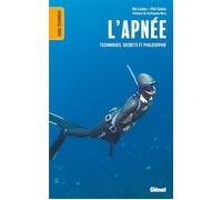 L'apnée (2e ed) Techniques, secrets et philosophie - Phil Simha - Glénat - broché - Guide