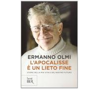 L'apocalisse è un lieto fine. Storie della mia vita e del nostro futuro