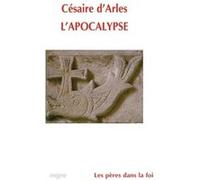 L'apocalypse Césaire D'Arles (Auteur)