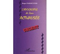 L'apocalypse de Jean actualisée - Roger Parmentier - L'harmattan - broché - Etude