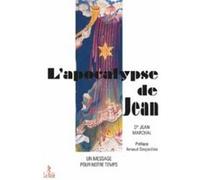 L'Apocalypse de Jean Jean Marchal (Auteur), Arnaud Desjardins (Préface)