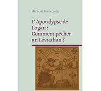 L'Apocalypse de Logan Comment pêcher un Léviathan ? - Heracles Harixcalde - Books On Demand - broché - Roman